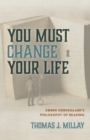 Image for You Must Change Your Life