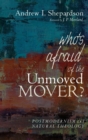 Image for Who&#39;s Afraid of the Unmoved Mover?
