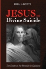 Image for Jesus as Divine Suicide