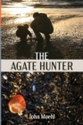 Image for The Agate Hunter