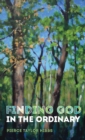 Image for Finding God in the Ordinary