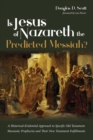 Image for Is Jesus of Nazareth the Predicted Messiah?
