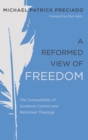 Image for A Reformed View of Freedom
