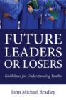 Image for Future Leaders or Losers
