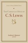 Image for The Christian Mind of C. S. Lewis