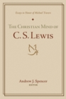 Image for Christian Mind of C. S. Lewis: Essays in Honor of Michael Travers