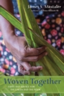 Image for Woven Together: Faith and Justice for the Earth and the Poor