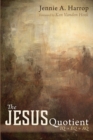 Image for Jesus Quotient: IQ to EQ to AQ