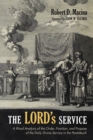 Image for LORD&#39;s Service: A Ritual Analysis of the Order, Function, and Purpose of the Daily Divine Service in the Pentateuch
