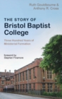 Image for The Story of Bristol Baptist College