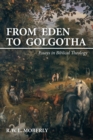 Image for From Eden to Golgotha