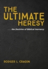 Image for The Ultimate Heresy