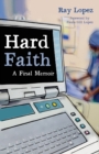 Image for Hard Faith: A Final Memoir