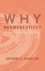 Image for Why Hermeneutics?