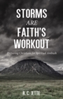 Image for Storms Are Faith&#39;s Workout: Preparing Christians for Spiritual Ambush