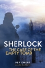 Image for Sherlock: The Case of the Empty Tomb