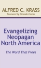 Image for Evangelizing Neopagan North America