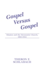 Image for Gospel Versus Gospel