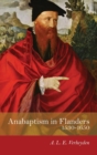 Image for Anabaptism in Flanders 1530-1650