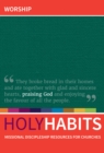 Image for Holy Habits: Worship