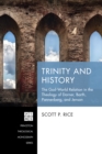 Image for Trinity and History: The God-World Relation in the Theology of Dorner, Barth, Pannenberg, and Jenson