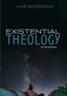 Image for Existential Theology