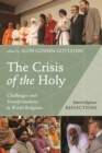 Image for Crisis of the Holy: Challenges and Transformations in World Religions