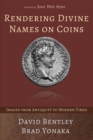 Image for Rendering Divine Names on Coins: Images from Antiquity to Modern Times