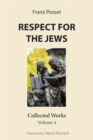 Image for Respect for the Jews: Collected Works, Volume 4