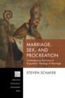 Image for Marriage, Sex, and Procreation: Contemporary Revisions to Augustine&#39;s Theology of Marriage