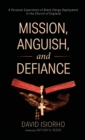Image for Mission, Anguish, and Defiance