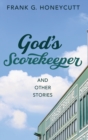 Image for God&#39;s Scorekeeper and Other Stories