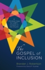 Image for Gospel of Inclusion: A Christian Case for LGBT+ Inclusion in the Church