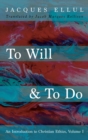 Image for To Will &amp; To Do, Volume One