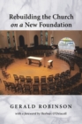 Image for Rebuilding the Church on a New Foundation