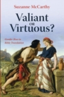 Image for Valiant or Virtuous?