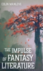 Image for The Impulse of Fantasy Literature