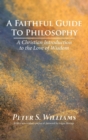 Image for A Faithful Guide to Philosophy
