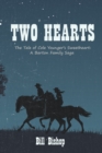 Image for Two Hearts: The Tale of Cole Younger&#39;s Sweetheart: A Barton Family Saga