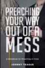Image for Preaching Your Way Out of a Mess
