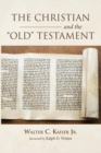 Image for The Christian and the Old Testament