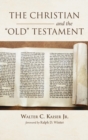 Image for The Christian and the Old Testament