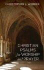Image for Christian Psalms for Worship and Prayer