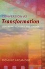 Image for Conversion as Transformation: Lonergan, Mentors, and Cinema