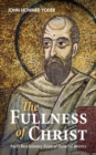 Image for Fullness of Christ: Paul&#39;s Revolutionary Vision of Universal Ministry