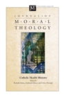 Image for Journal of Moral Theology, Volume 8, Number 1: Catholic Health Ministry