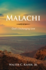 Image for Malachi: God&#39;s Unchanging Love