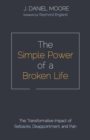 Image for The Simple Power of a Broken Life