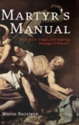Image for Martyr&#39;s Manual