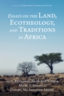 Image for Essays on the Land, Ecotheology, and Traditions in Africa